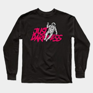 Just Drakness Long Sleeve T-Shirt